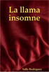la llama insomne